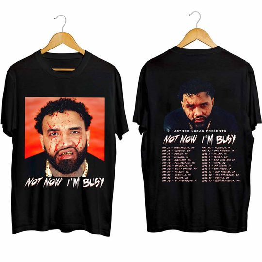 Joyner Lucas Not Now I'm Busy Tour 2024 Double Sided Shirt