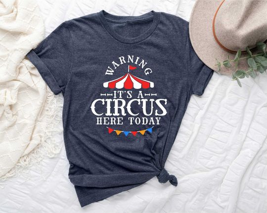 Warning It's A Circus Here Today, Circus Monkeys Staff Costume, Carnival Lover Shirt