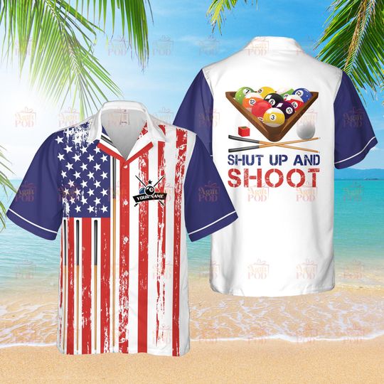Personalized Billiard Hawaiian Shirt American Flag Shut Up And Shoot Custom Billiard Shirt