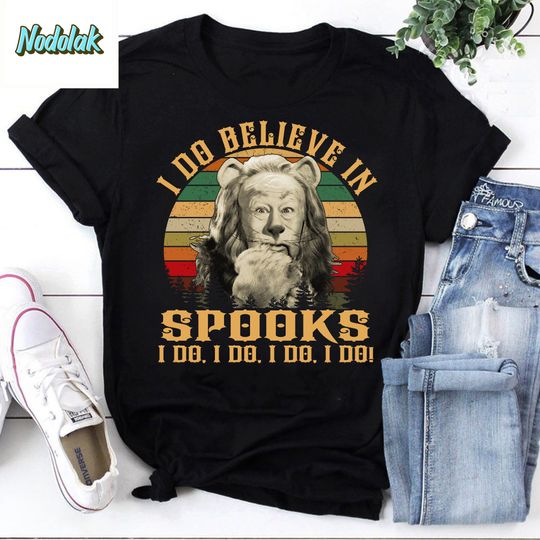 The Cowardly Lion I Do Believe In Spooks Vintage T-Shirt, The Cowardly Lion Shirt, The Wizard Of OZ Shirt