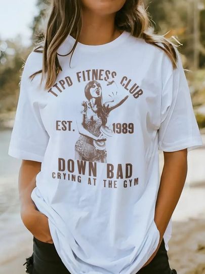 Down Bad Crying At the Gym T-Shirt, The Tortured Poets Department Shirt