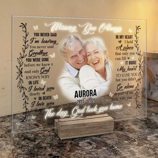 A Part Of Me Went With You The Day God Took You Home Custom Image Acrylic Plaque With Stand