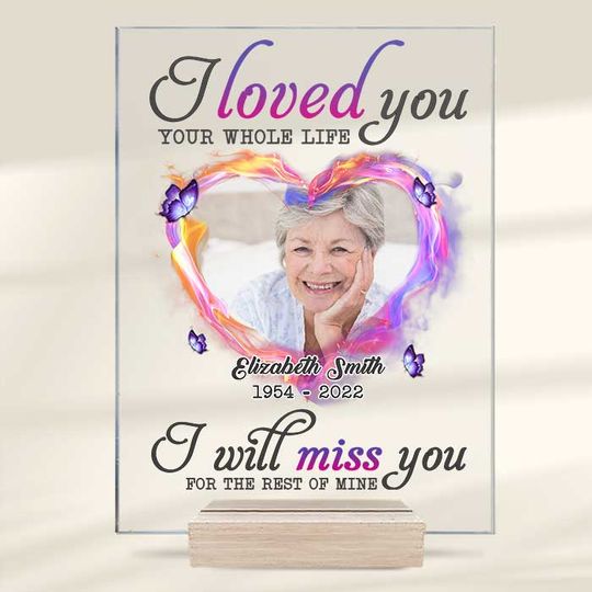 I'll Miss You Forever Custom Upload Image Family Member Memorial Acrylic Plaque With Stand
