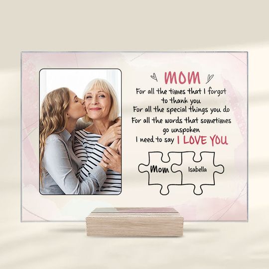 I Need To Say I Love You Custom Family Photo Personalized Mother Acrylic Plaque With Stand