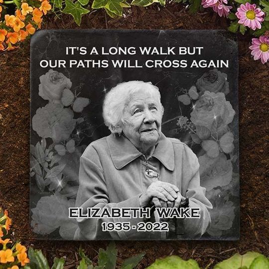 It's A Long Walk, But Our Paths Will Cross Again Custom Photo Family Member Memorial Stone