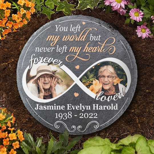 You Left My World But Never Left My Heart Custom Photo Family Member Memorial Stone