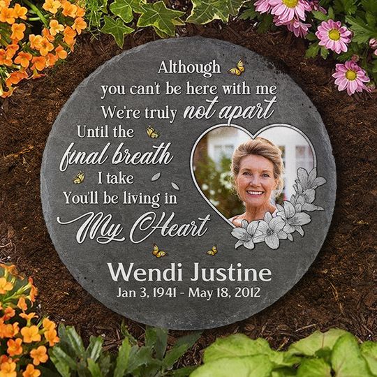 Although You Can't Be Here, We're Truly Not Apart Custom Family Photo Memorial Stone