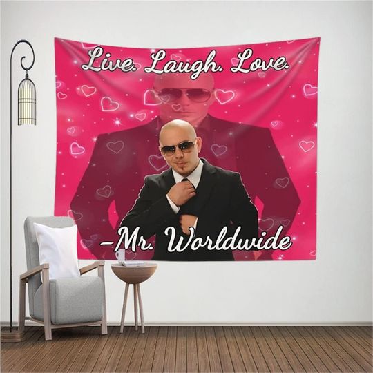 Mr Worldwide Tapestry Live Laugh Love Funny Meme 305 Tapestry