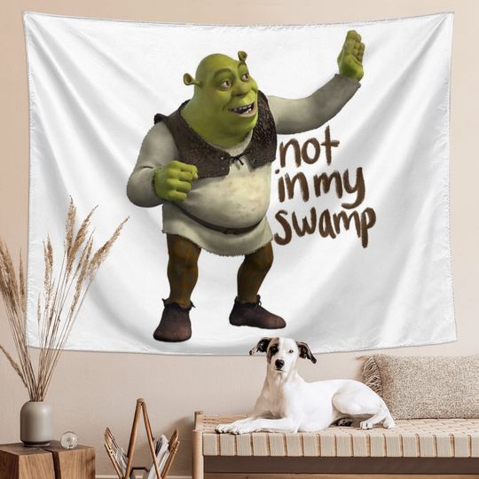 Funny Meme Not in My Swamp Shrek Tapestry