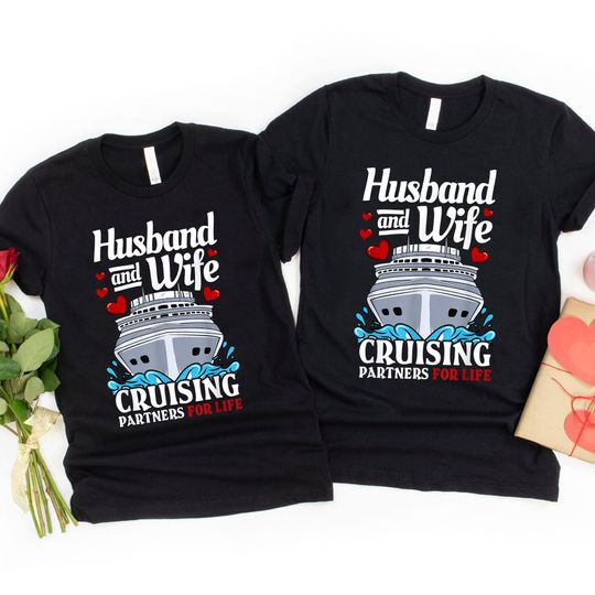 Husband And Wife Cruising Partners For Life Cruise Shirt, Cruise Vacation T-Shirt, Cruise Shirts, Cruise Lover Gift
