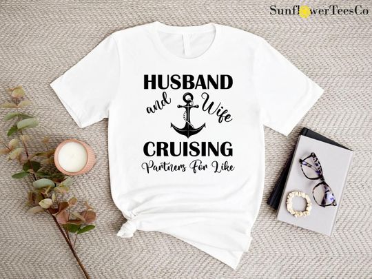 Husband And Wife Cruise Shirt, Cruising Partners For Life Shirt,Cruise Vacation Shirt,Hubby And Wifey Vacation