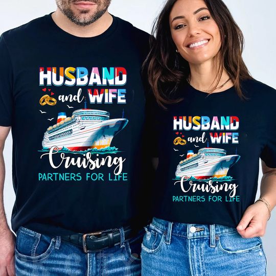 Husband And Wife Couple Cruising Partners For Life Shirt, Couples Cruise Shirt, Husband And Wife Cruise Shirt, Couple Shirts