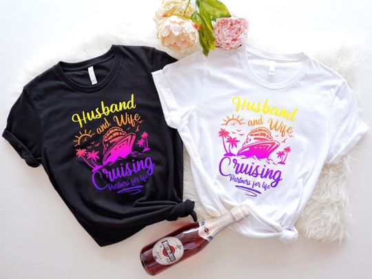 Husband And Wife Cruising Shirt, Matching Couple Shirts, Husband Wife Couple Shirt, Couples Cruise Gifts
