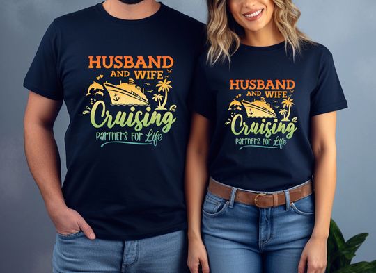 Husband And Wife Shirt, Husband And Wife Cruising Partners For Life Shirt, Cruise Vacation Shirt, Cruise Shirt