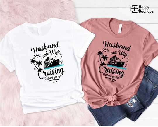 Husband And Wife Cruising Partners For Life Shirt, Husband And Wife Cruising Shirt, Family Cruise Shir