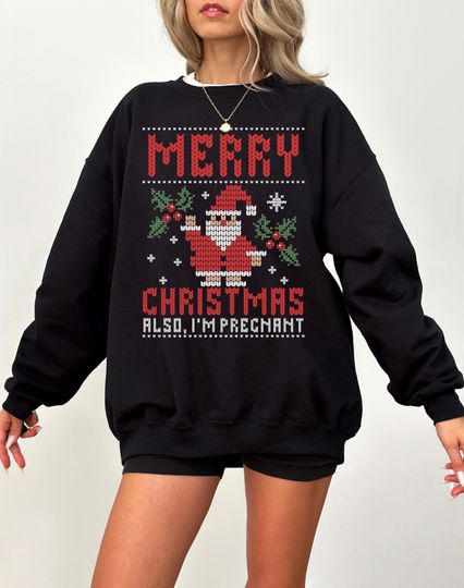 Merry Christmas Also Im Pregnant Sweatshirt, Baby On The Way, Pregnancy Reveal,Pregnant Christmas,Christmas Pregnancy