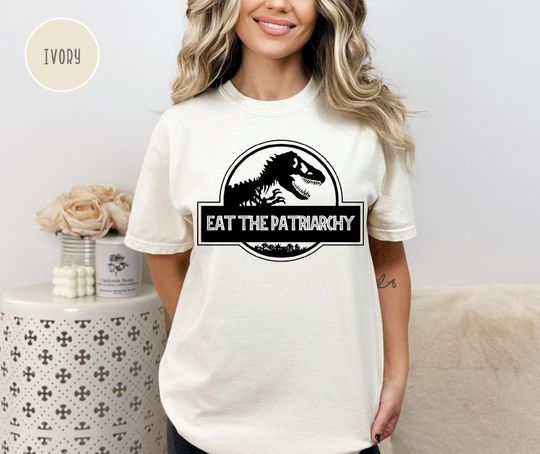 Eat The Patriarchy Feminist Dinosaur Movie Vintage