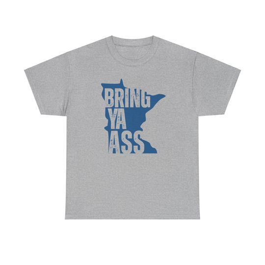 Bring Ya Ass Minnesota Timberwolves Basketball Shirt