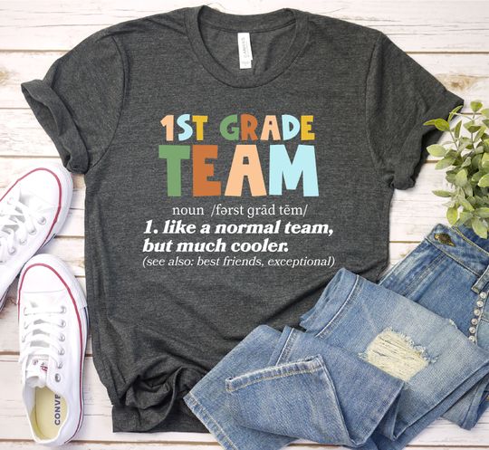 First Grade Teacher Shirt, First Grade Crew Tee, First Grade Team Shirt
