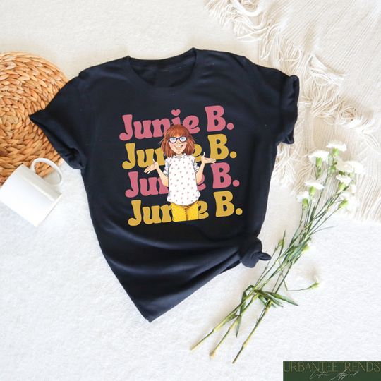 Junie B Teacher Shirt, Junie B Jones Shirt, Kindergarten