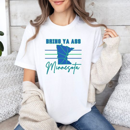 Bring Ya Ass Minnesota Shirt,  Funny Meme Shirt, Bring Ya A** Shirt