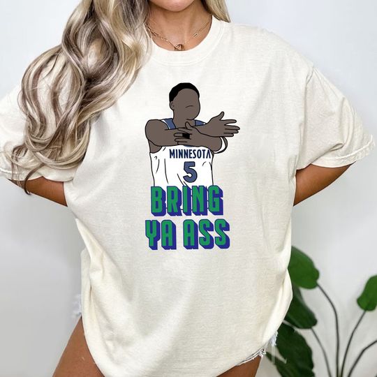 Bring Ya Ass Shirt - Faceless Anthony Edwards Playoff Tee