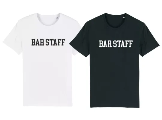 BAR STAFF T-Shirt PUB BAR WORK Festival Club Workwear Uniform Top Tee