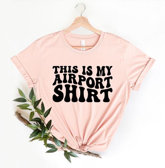 This is My Airport Shirt, Travel shirt, Gift for Traveler, Fun Travel shirt
