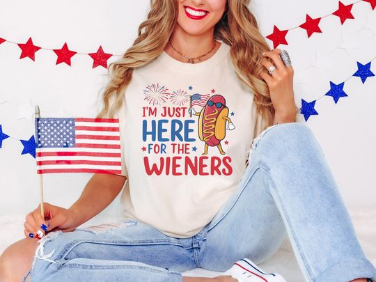 Just Here For The Wieners Shirt, 4th of July Funny Hot Dog Shirt