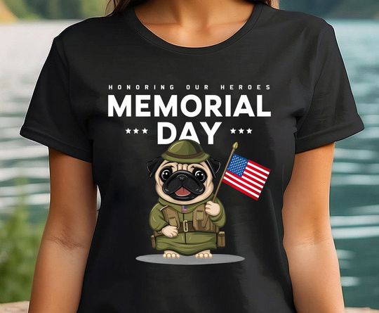 Pug Memorial Day Tshirt, Patriotic Tee for Memorial Day Shirt