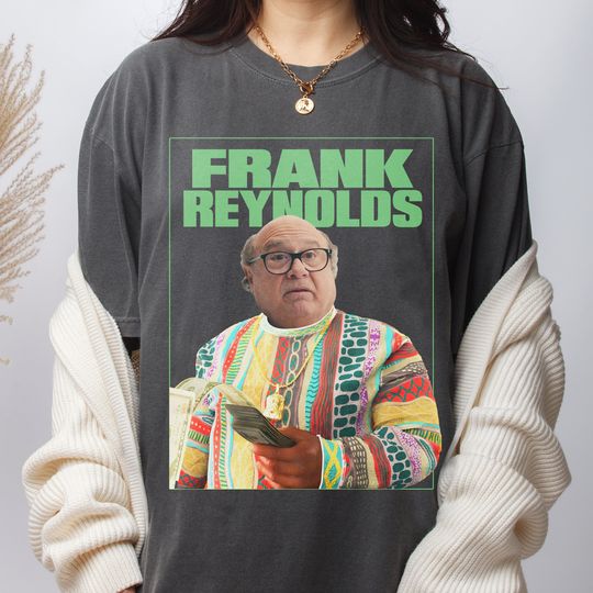 Frank Reynolds Danny DeVito T-Shirt, It's Always Sunny in Philadelphia TV Show Shirt