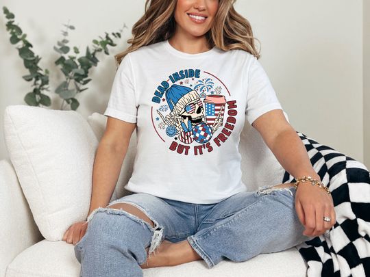 Dead Inside But It's Freedom Shirt, Fourth of July Shirt