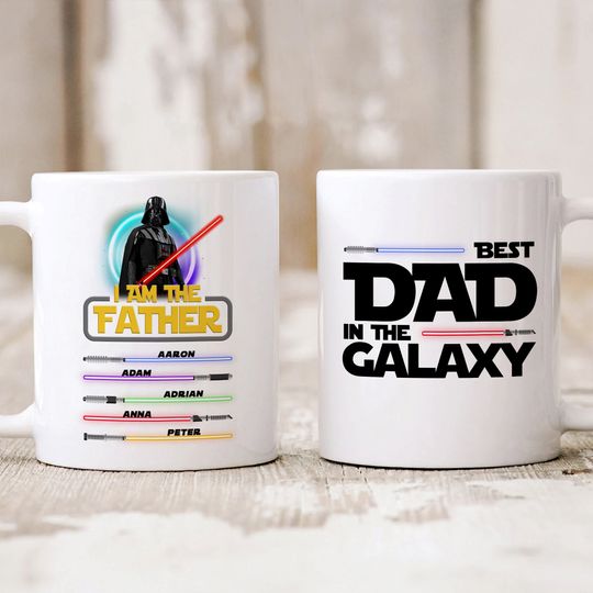 Personalized I Am The Father Best Dad In The Galaxy Mug, Custom Dad Coffee Mug
