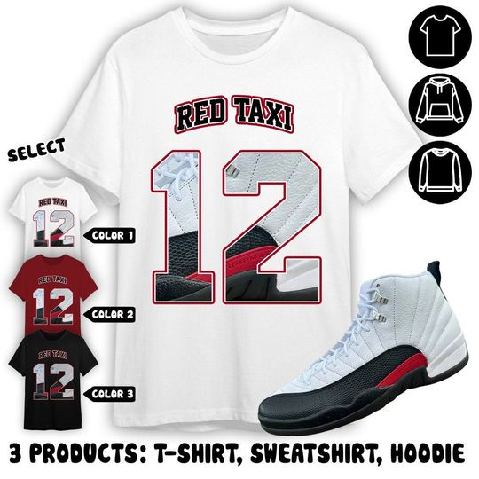 AJ 12 Retro Red Taxi Unisex Shirt, Sweatshirt, Hoodie, Number 12 CM12 Name, Shirt To Match Sneaker Color Cherry Red