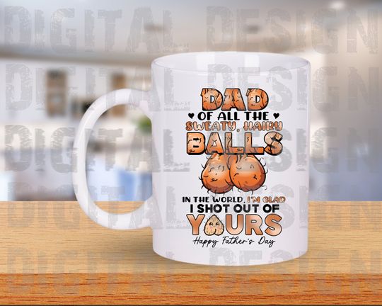 Funny Balls father's day mug  / Father's day gift