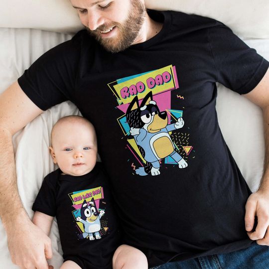 BlueyDad Rad Dad T-Shirt, Rad Like Dad Shirt, Dad Birthday Gift