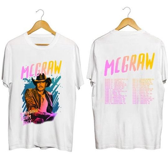 2 Sided Tim McGraw 2024 Tour Standing Room Only Unisex Shirts, Tim McGraw 2024 Concert Shirt