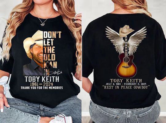 Toby Keith 2 Sided Shirt, Toby Keith Memorial T-Shirt, Toby Keith Country Music Legend Tribute Shirt
