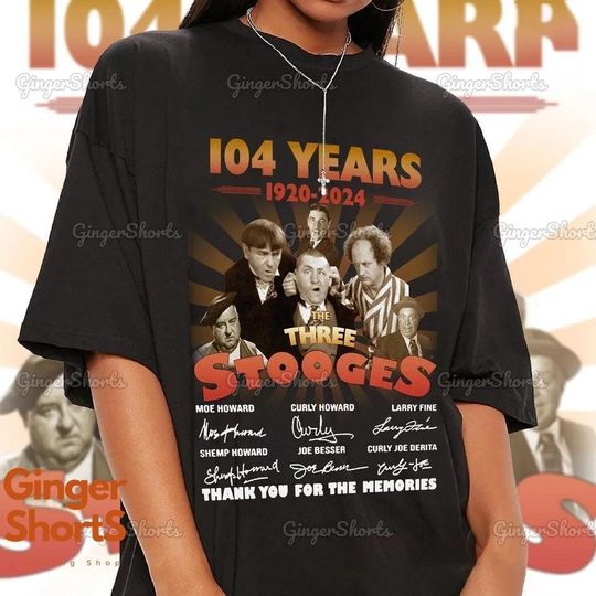 The Three Stooges T-Shirt, 104 Years Of The Three Stooges Movie Shirt, The Stooges Tee, Thank You
