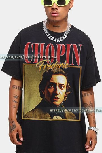 Frdric Chopin Classical Music Artist, Pianist Legend Chopin Shirt