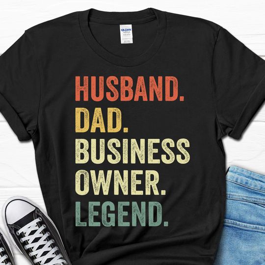 Husband Dad Business Owner Legend T-shirt, Father's Day Business Owner Shirt