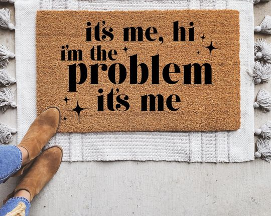 It's Me, Hi I'm the Problem It's Me Doormat, Taylor Anti-Hero Door Mat, taylor version Fan Gift