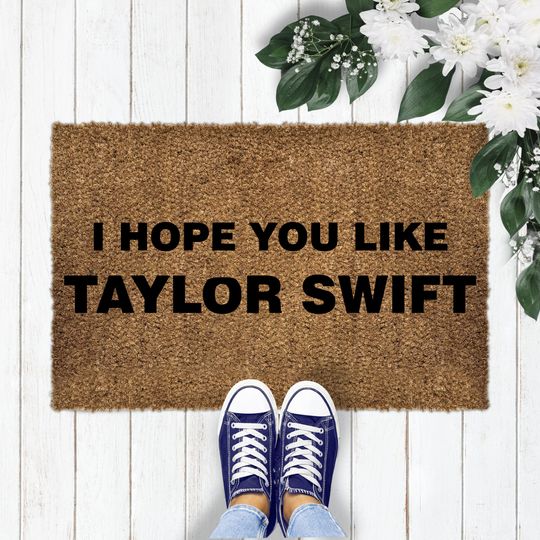 I Hope You Like Taylor Mop, Home Gifts, encounter mat, carry-home, front door Mat, taylor version Fan Gift
