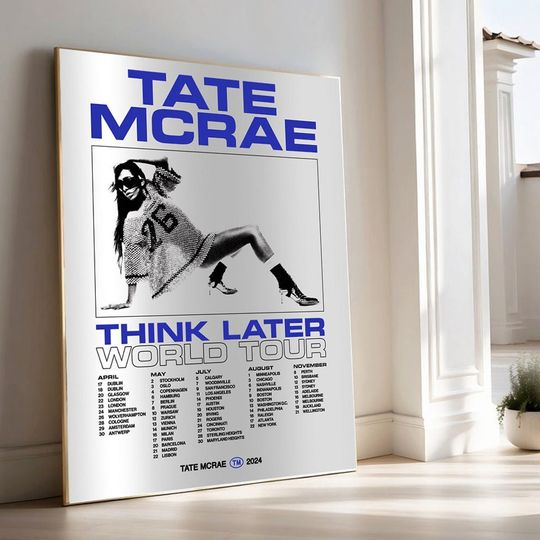 Tate Mcrae Think Later World Tour 2024 Poster, Home Decor