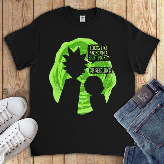 We're On A Shirt Funny Rick and Rickandmorty Unisex Gift T-Shirt
