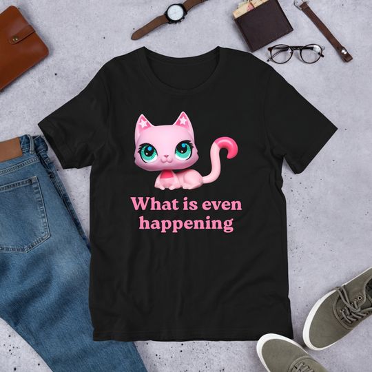 What Is Even Happening, Cursed Cat, Funny Meme Shirt, Ironic Shirt, Cat Lover Gift