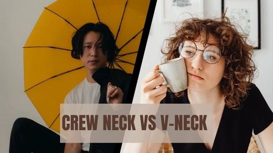 image post V-neck vs. Crew Neck T-Shirt: Styling tips for your unique style
