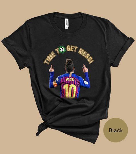 Messi shirt, Time To Get Messi T-shirt, 10 Inter Miami Shirt, Messi Argentina Soccer Game Tee, Soccer Game Day Shirt