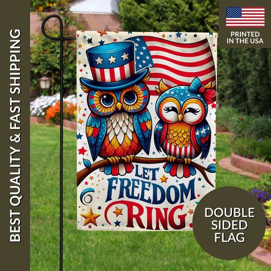 Let Freedom Ring Garden Flag, Owl Garden Flag, 4th of July Flag