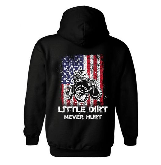 Little Dirt Never Hurt ATV American Flag Patriotic Hoodie | ATV American Flag | ATV | Patriotic